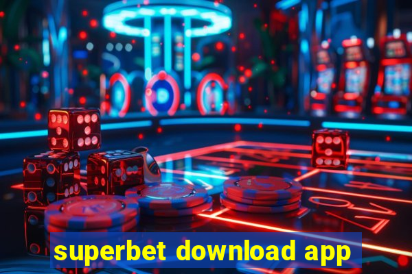 superbet download app